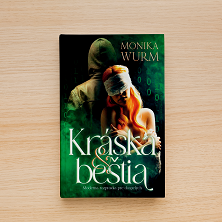 Kráska a Beštia- Monika Wurm